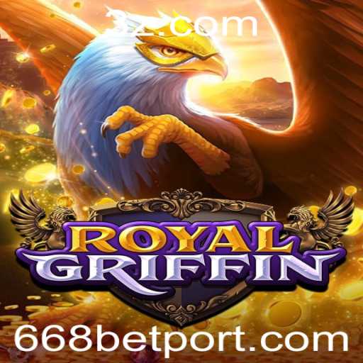 Descubra o Mundo de RoyalGriffin: Aventuras e Estratégias no Jogo de Apostas 668 Bet
